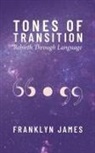 James, Franklyn James - Tones of Transition