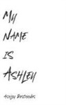 Ashley DesChenes - My name is Ashley