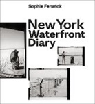 Sophie Fenwick, Sophie (1969-....) Fenwick, FENWICK SOPHIE, FENWICK/VERMARE - New York waterfront diary
