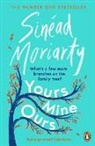 Sinead Moriarty, Sinéad Moriarty - Yours, Mine, Ours