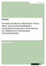 anonym, Anonymous - Das Motiv der Reise in Max Frischs "Homo Faber". Literaturwissenschaftliche Auseinandersetzung unter Einbeziehung der didaktischen Umsetzung im Deutschunterricht