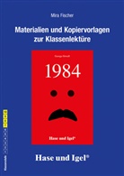 Mira Fischer, George Orwell - Begleitmaterial: 1984