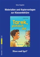 Silvia Regelein, Annette Weber - Begleitmaterial: Tarek, plötzlich da!