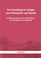 Tilo Kramer, Jan Silberstorff, Dr Reinald Simon - Das Daodejing im Spiegel von Philosophie und Mystik