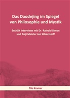 Tilo Kramer, Jan Silberstorff, Dr Reinald Simon - Das Daodejing im Spiegel von Philosophie und Mystik