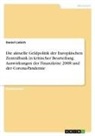Daniel Liebich - Die aktuelle Geldpolitik der Europäischen Zentralbank in kritischer Beurteilung. Auswirkungen der Finanzkrise 2008 und der Corona-Pandemie