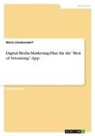Mario Ziemkendorf - Digital-Media-Marketing-Plan für die "Best of Streaming"-App