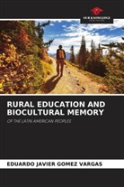 EDUARDO JAVIER GOMEZ VARGAS - RURAL EDUCATION AND BIOCULTURAL MEMORY