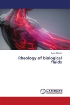 Ioana Stanciu - Rheology of biological fluids