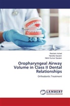 Nandita Gautam, Nikhil Kumar Gautam, Resham Irshad - Oropharyngeal Airway Volume in Class II Dental Relationships