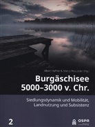 Albert Hafner, Marco Hostettler - Burgäschisee 5000-3000 v. Chr.