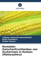Cha, Viresh Chavan, Kapil Choudhary, Vaibhav Amarsinh Rajemahadik - Rentabler Zwischenfruchtanbau von Zuckermais in Konkan (Maharashtra)
