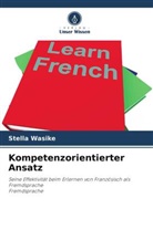 Stella Wasike - Kompetenzorientierter Ansatz