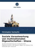 Christopher Sackeyfio - Soziale Verantwortung von multinationalen Ölgesellschaften - Ghana
