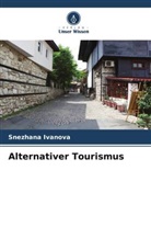 Snezhana Ivanova - Alternativer Tourismus