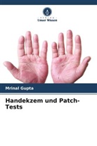 Mrinal Gupta - Handekzem und Patch-Tests