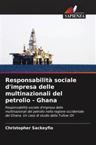 Christopher Sackeyfio - Responsabilità sociale d'impresa delle multinazionali del petrolio - Ghana