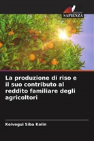 Koivogui Siba Kolin - La produzione di riso e il suo contributo al reddito familiare degli agricoltori