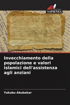 Yakubu Abubakar - Invecchiamento della popolazione e valori islamici dell'assistenza agli anziani