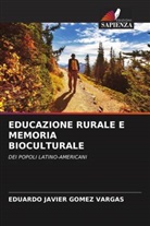 EDUARDO JAVIER GOMEZ VARGAS - EDUCAZIONE RURALE E MEMORIA BIOCULTURALE