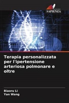 Biaoru Li, Yan Wang - Terapia personalizzata per l'ipertensione arteriosa polmonare e oltre