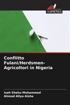 Ahmad Aliyu Aisha, Isah Shehu Mohammed - Conflitto Fulani/Herdsmen-Agricoltori in Nigeria