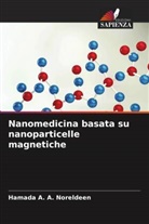 Hamada A. A. Noreldeen - Nanomedicina basata su nanoparticelle magnetiche