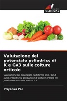 Priyanka Pal - Valutazione del potenziale poliedrico di K e GA3 sulle colture orticole