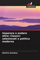 Dimitris Kioukias - Imparare e andare oltre: Classici selezionati e politica moderna
