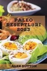Alex Button - Paleo reseptl&iquest;ri 2023