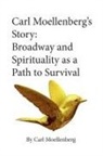 Carl Moellenberg, Simon Mills - Carl Moellenberg's Story