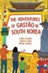 Angela Chan, Pedro Oliveira, Ingrid Seabra - The Adventures of Gastão in South Korea