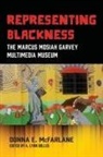 Donna E McFarlane-Nembhard - Representing Blackness, The Marcus Mosiah Garvey Multimedia Museum