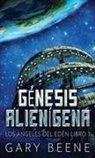 Gary Beene - Génesis Alienígena