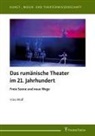 Irina Wolf - Das rumänische Theater im 21. Jahrhundert