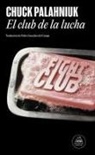 Chuck Palahniuk - El club de la lucha