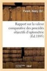 Henry Parent, Parent-h - Rapport sur la valeur comparative