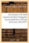 Eugène Revillout, Revillout-E - La creance et le droit commercial