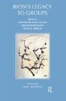 David Armstrong, Franco Merciai Borgogno, Franco Borgogno, Silvio A. Merciai, Parthenope Bion Talamo - Bion''s Legacy to Groups