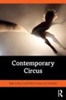 Jon Burtt, Katie Lavers, Katie (Skadada Lavers, Louis P. Leroux, Louis Patrick Leroux - Contemporary Circus