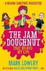 Mark Lowery, Hannah Shaw - Jam Doughnut That Ruined My Life