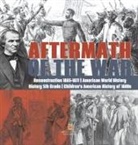 Baby - Aftermath of the War | Reconstruction 1865-1877 | American World History | History 5th Grade | Children's American History of 1800s