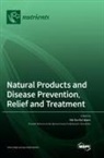 Soriful Islam - Natural Products and Disease Prevention, Relief and Treatment