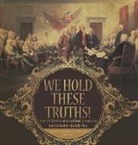 Baby - We Hold These Truths! | The US Declaration of Independence and Britain's Retaliation | Grade 7 Children's American History