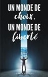 Gary M. Douglas - Un monde de choix, un monde de liberté (French)