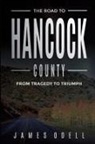 James earl Odell - The Road to Hancock County