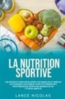 Lance Nicolas - La nutrition sportive