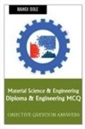 Manoj Dole - Material Science & Engineering Diploma & Engineering MCQ