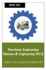Manoj Dole - Petroleum Engineering Diploma & Engineering MCQ
