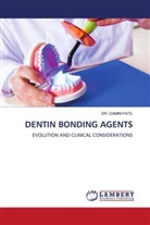 Damini Patil, Dr. Damini Patil - DENTIN BONDING AGENTS
